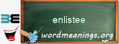 WordMeaning blackboard for enlistee